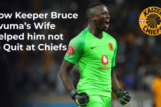 How Keeper Bruce Bvuma’s Wife Helped him not to Quit at Chiefs
