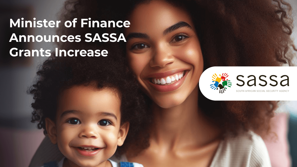Minister of Finance Announces SASSA Grants Increase in 2024