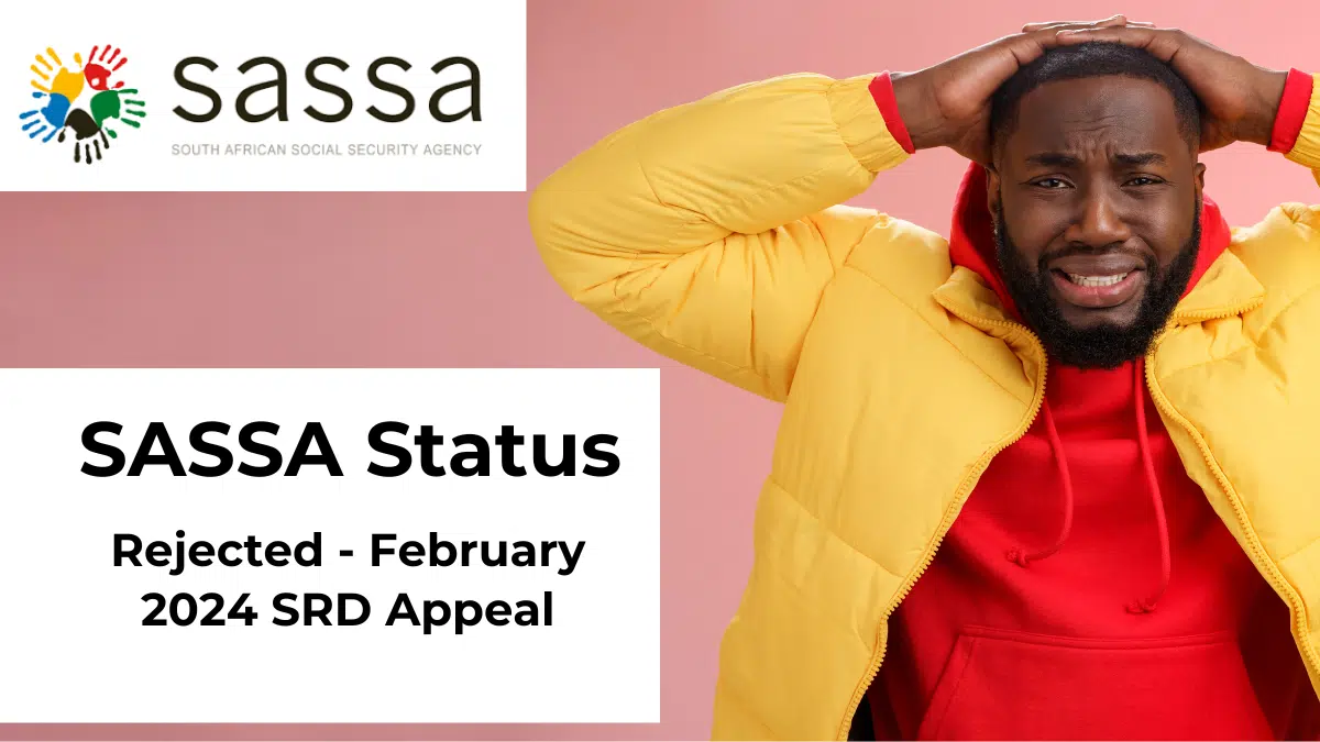 SASSA Appeal for the SRD February 2024 Payment.