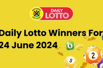 Congratulations To The Daily Lotto Winners For 24 June 2024