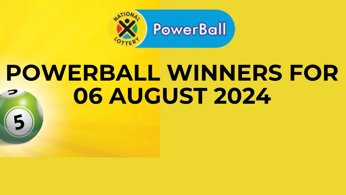 Congratulations to The Powerball Winners for 06 August 2024
