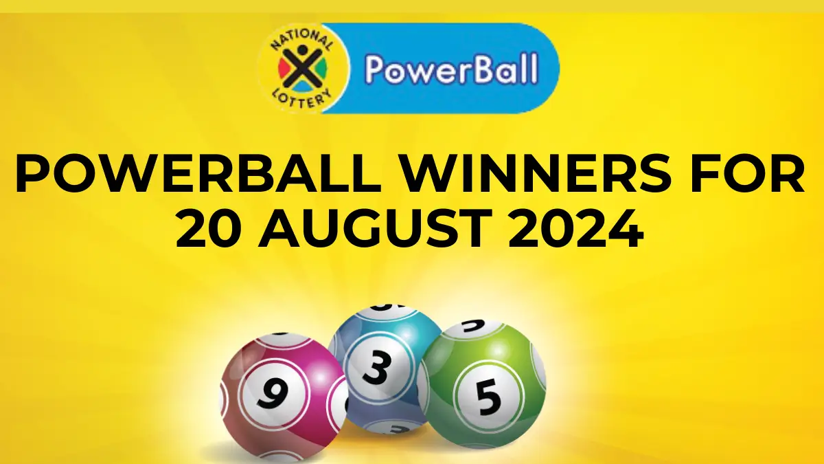 Congratulations to the Powerball Winners for 20 August 2024