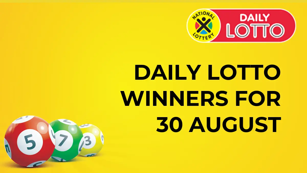 Congratulations for the Daily Lotto Winners for 30 August 2024