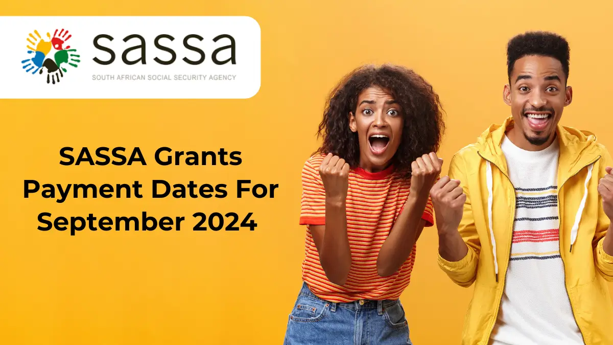 SASSA Grants Payment Dates for September 2024