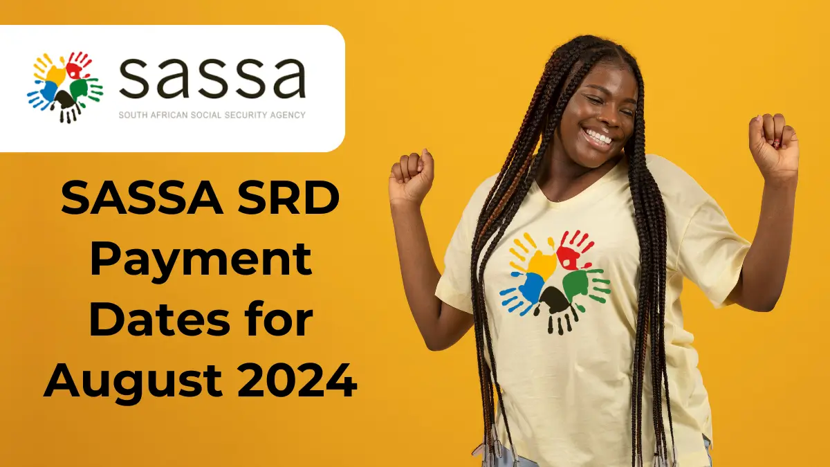 SASSA SRD Payment Dates for August 2024