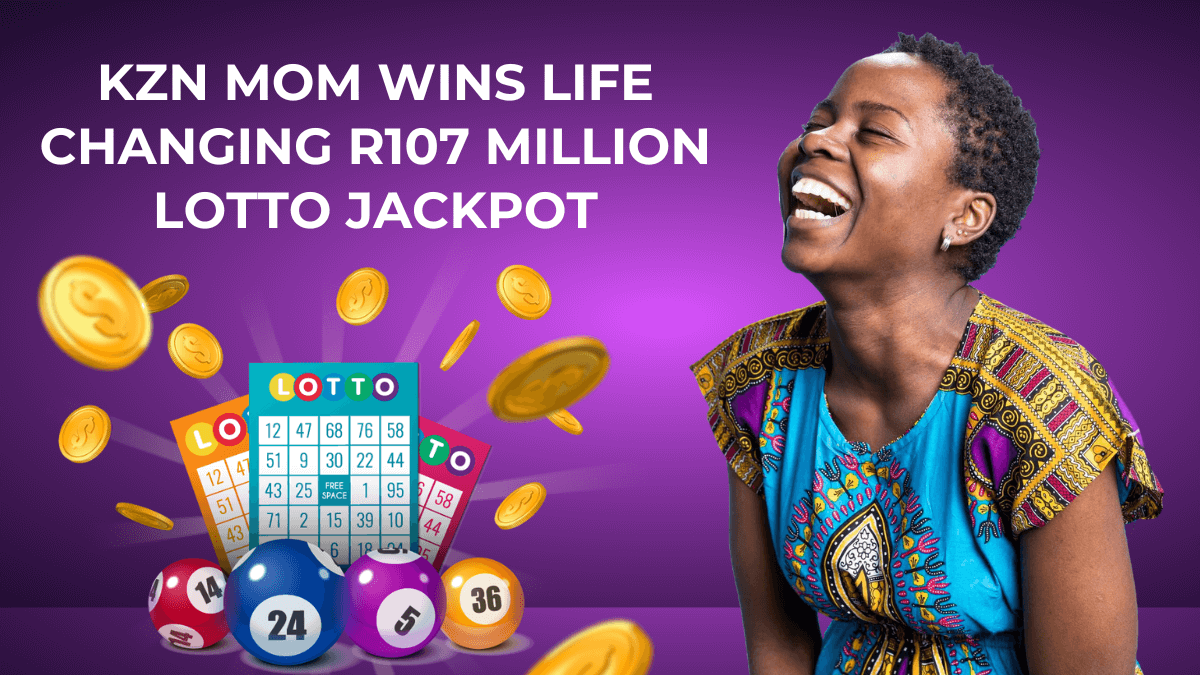 KZN Mom Wins Life-Changing R107 Million Lotto Jackpot