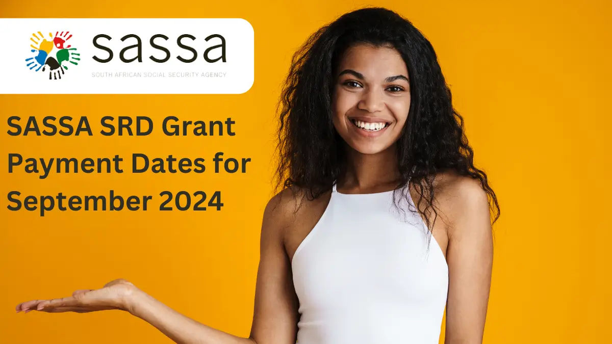 SASSA SRD Grant Payment Dates for September 2024