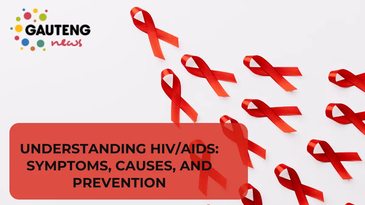 Understanding HIV/AIDS: Symptoms, Causes, and Prevention