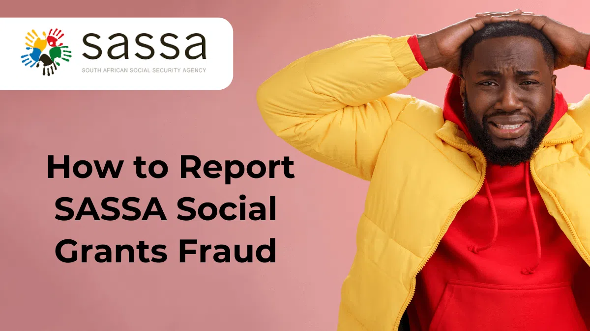 How to Report SASSA Social Grants Fraud