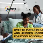 Over 80 Pupils in Gauteng and Limpopo Hospitalised for Suspected Food Poisoning 1