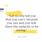 Quote of the Day - 17 October 2024: Unleash Your Inner Boldness Today