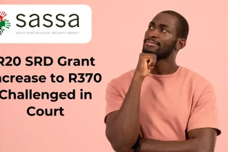 R20 SRD Grant Increase to R370 Challenged in Court: Why Beneficiaries Demand More