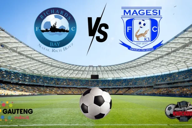 Carling Knockout Semi-final Preview Richards Bay vs Magesi FC - Predictions, H2H, Kick-Off