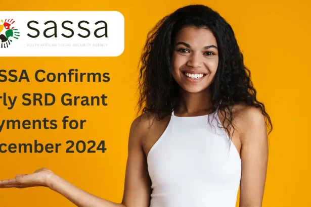 SASSA Confirms Early SRD Grant Payments for December 2024