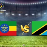 Ethiopia vs Tanzania - Predictions, Betting Tips, H2H, Kick-Off (1)