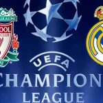 UEFA: Liverpool vs Real Madrid - Predictions, Betting tips, Kick Off, H2H