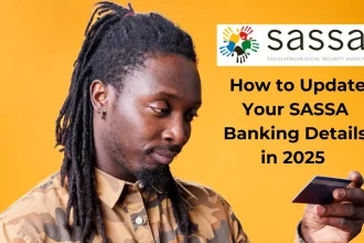 How to Update Your SASSA Banking Details in 2025