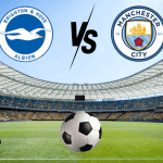 Brighton vs Manchester City