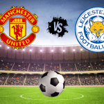 Man United vs Leicester City