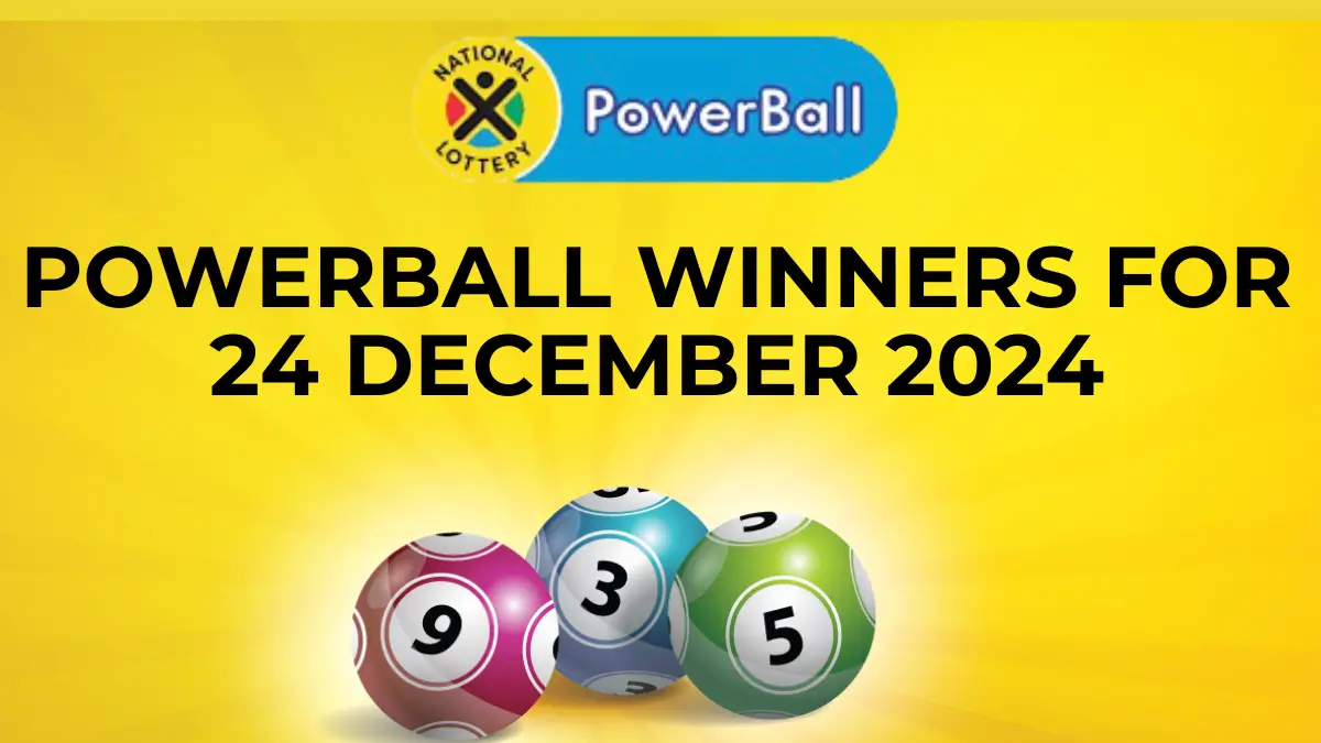 Congratulations to The Powerball Winners for 24 December 2024