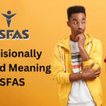 NSFAS Provisionally Funded: Your Complete Guide to Understanding What This Means