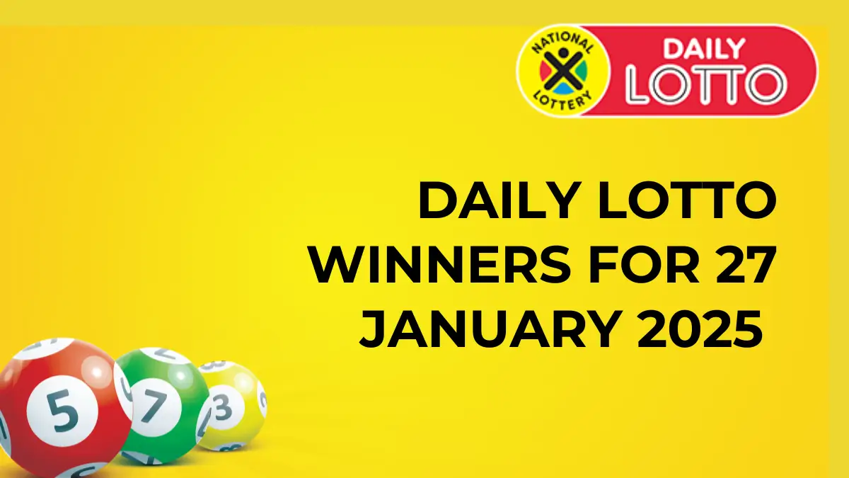 Congratulations to the Daily Lotto Winners - 27/01/2025