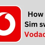 Vodacom SIM Swap: Step-by-Step Guide to Recover Your Number Quickly