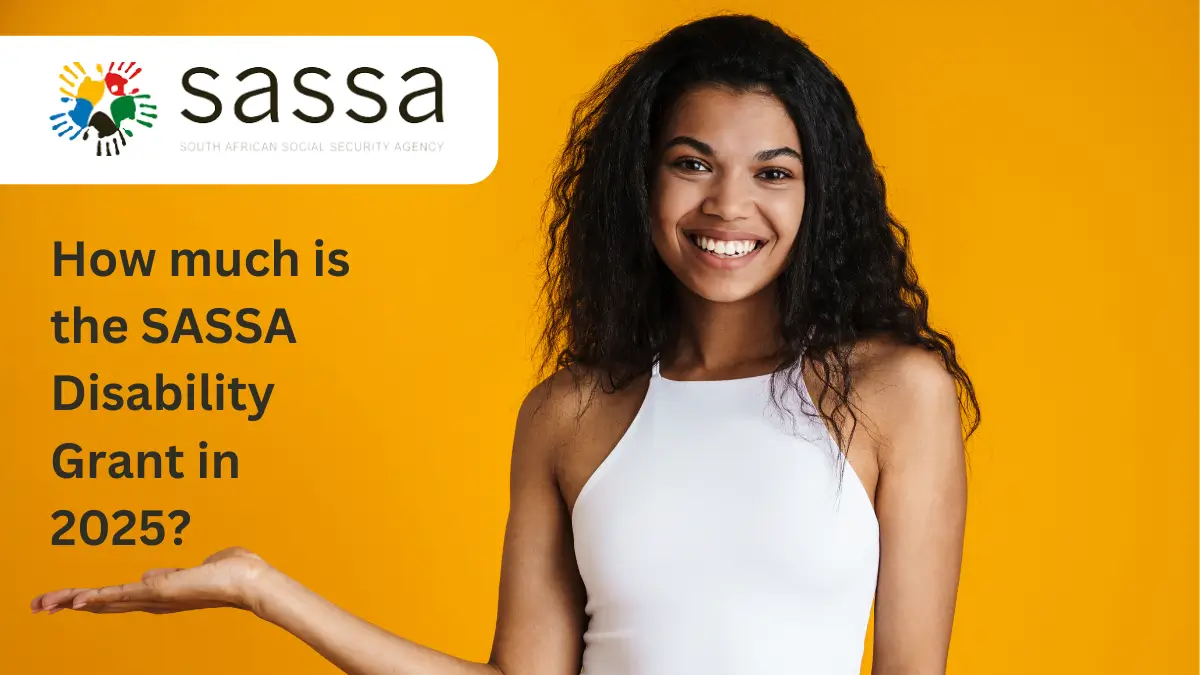 How much is the SASSA Disability Grant in 2025?
