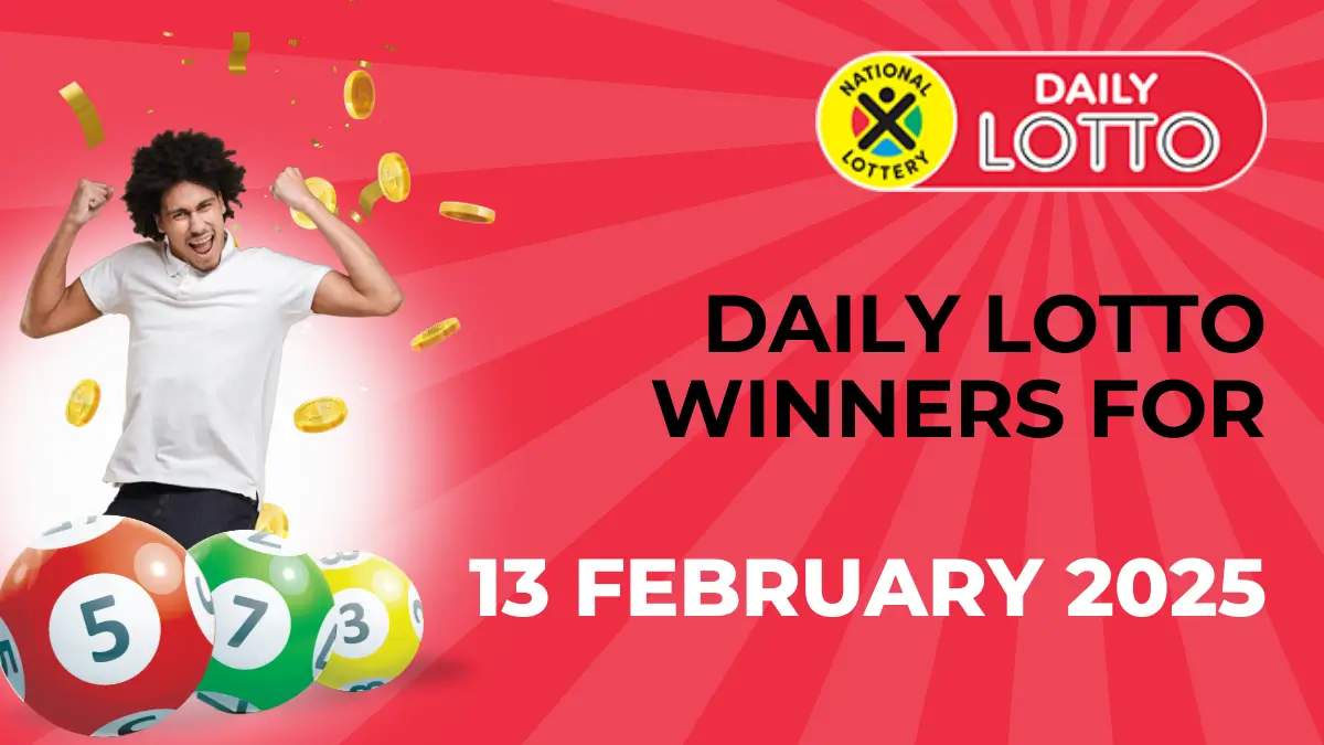 Congratulations to the Daily Lotto Winners for 13/02/2025