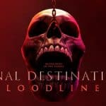 ‘Final Destination Bloodlines’ Trailer Unveiled