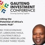 Gauteng Investment Conference 2025: Unlocking Africa’s Economic Hub Potential for Investors