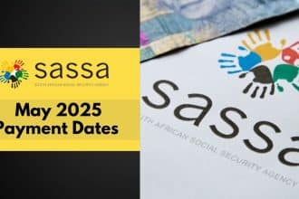 SASSA Grant Payment Dates for May 2025: Will The VAT Freeze Affect The Increases?​