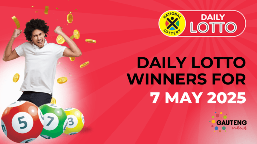 Congratulations to the Daily Lotto Winners for 07 May 2025