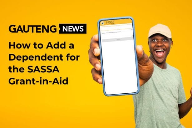 How to Add a Dependent for the SASSA Grant-in-Aid