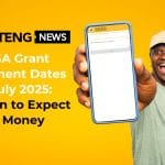 SASSA Grant Payment Dates for July 2025