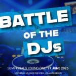 Battle of the DJs Semi-Finals: Top Talent Compete Live This Weekend 19–20 July