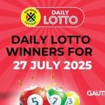 Congratulations to the Daily Lotto Winners for 27 July 2025