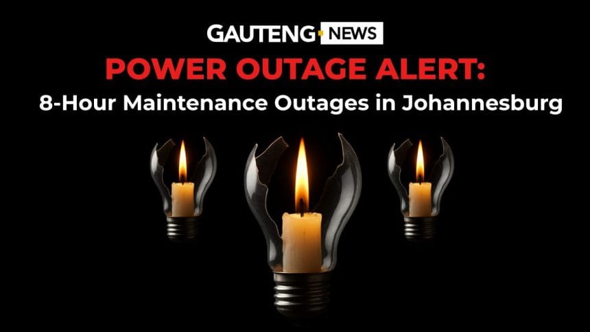 City Power Announces 8-Hour Maintenance Outages Across Johannesburg