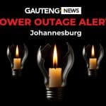 City Power Outages: These Joburg Areas Will Be Without Electricity This Week