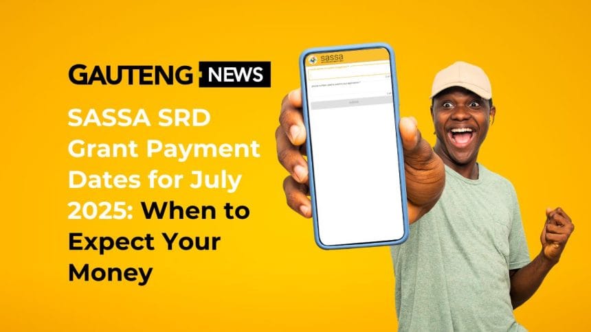 SASSA SRD Grant Payment Dates for July 2025