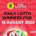 Congratulations to the Daily Lotto Winners for 13/08/2025