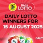 Congratulations to the Daily Lotto Winners for 15/08/2025