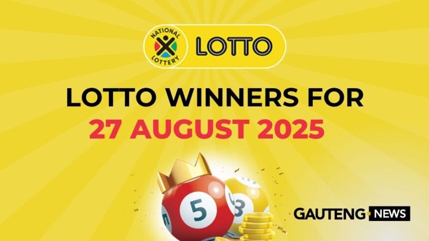 LOTTO RESULTS: Congratulations to the Lotto Winners for 27/08/2025