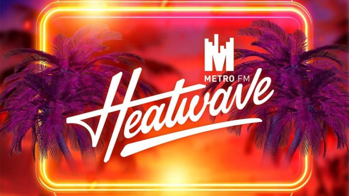 Metro FM Heatwave Gauteng