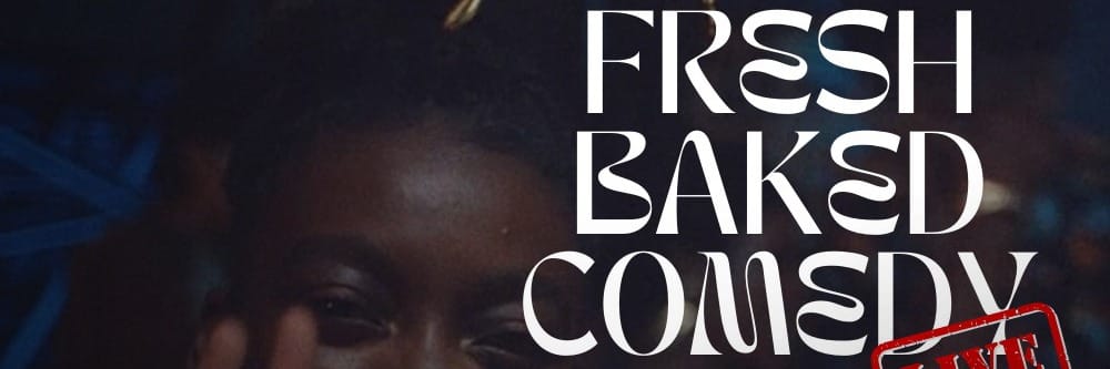 FRESH BAKED COMEDY 51 FBC