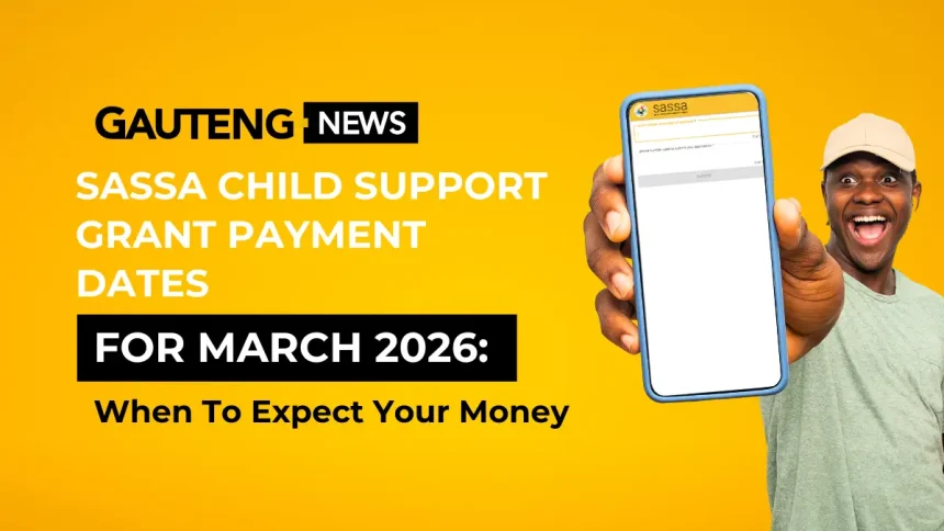 SASSA Child Support Grant Payment Dates for March 2026